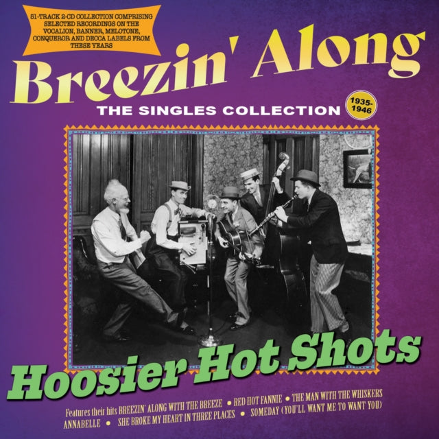 Hoosier Hot Shots - Breezin Along: The Singles Collection 1935-46 (2CD) Music CD