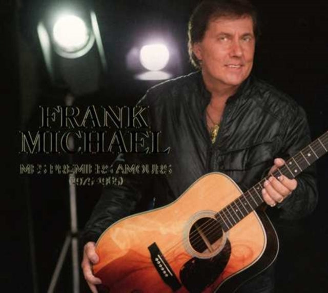 Frank Michael - Mes Premiers Amours 1975 - 1985 Music CD