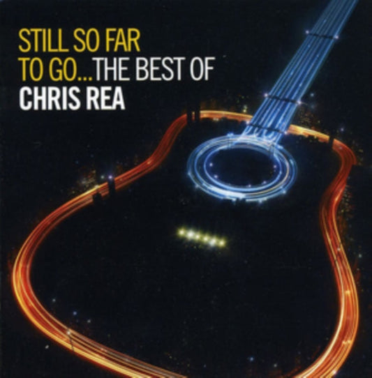 Chris Rea - Still So Far To Go: Best Of Music CD