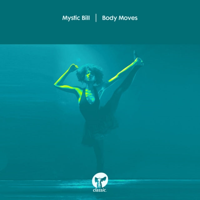 Mystic Bill - Body Moves - 12 Inch Vinyl Record