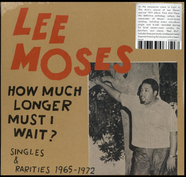Lee Moses - How Much Longer Must I Wait? Singles & Rarities 1965-1972 - LP Vinyl Record