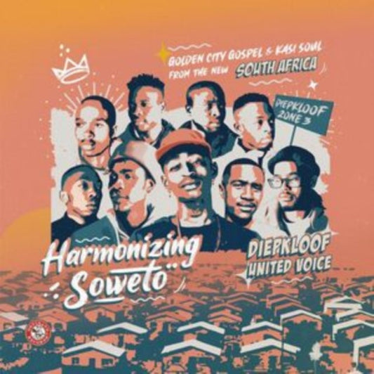 Diepkloof United Voice - Harmonizing Soweto: Golden City Gospel & Kasi Soul From The New South Africa - LP Vinyl