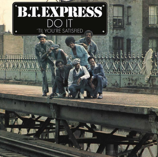 B.T. Express - Do It Til You're Satisfied - 40Th Anniversary (Clear Blue LP Vinyl) Vinyl Record