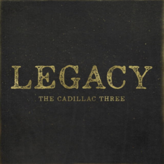 Cadillac Three - Legacy - LP Vinyl Record
