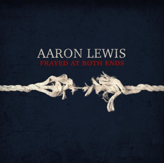 Aaron Lewis - Frayed At Both Ends (Deluxe) Music CD