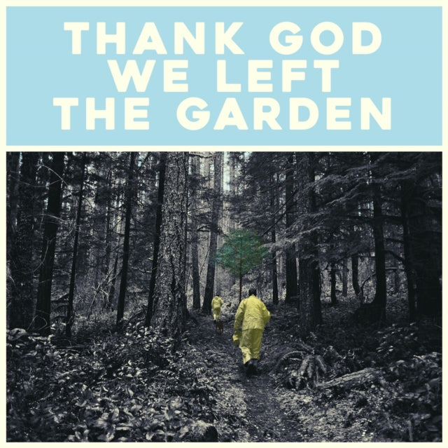 Jeffrey Martin - Thank God We Left The Garden - LP Vinyl Record