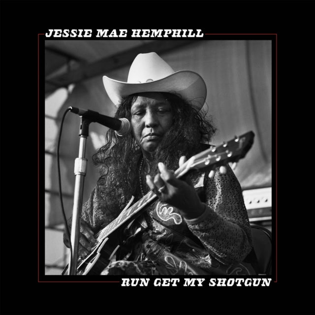 Jessie Mae Hemphill - Run Get My Shotgun - LP Vinyl Record