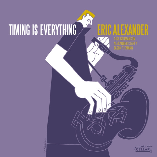 Eric Alexander - Timing Is Everything Music CD