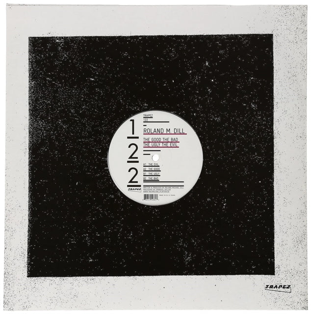 Roland M. Dill - Good The Bad The Ugly The Evil - 12 Inch Vinyl Record