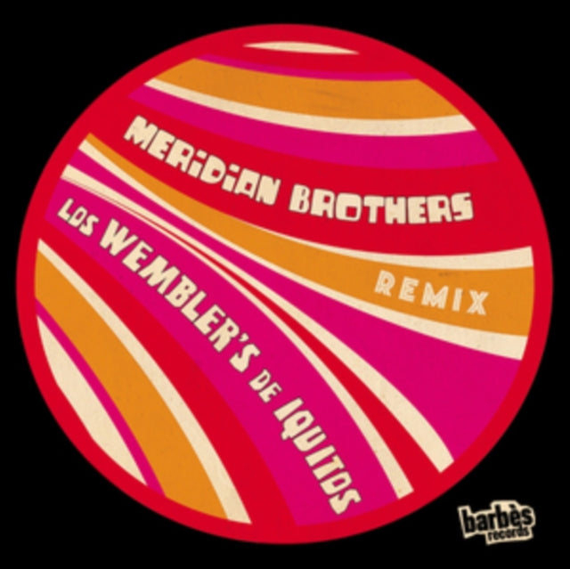 Los Wembler's De Iquitos - Meridian Brothers Remix - 7 Inch Vinyl Record