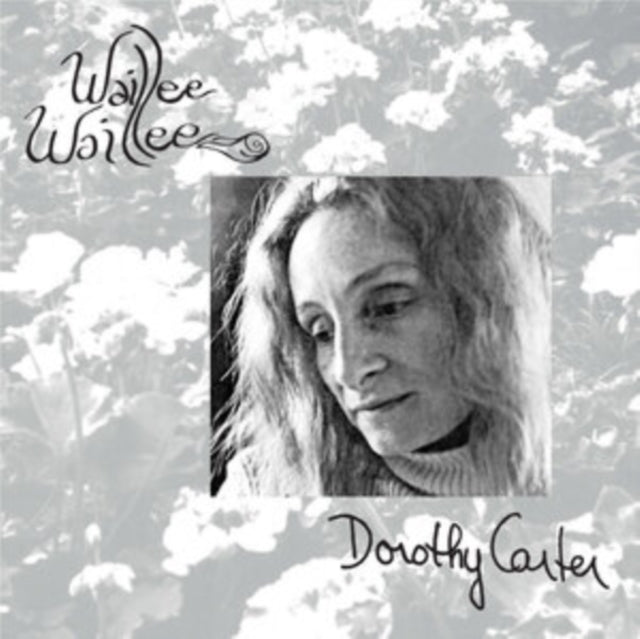 Dorothy Carter - Waillee Waillee - LP Vinyl Record