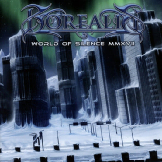 Borealis - World Of Silence Mmxvii Music CD