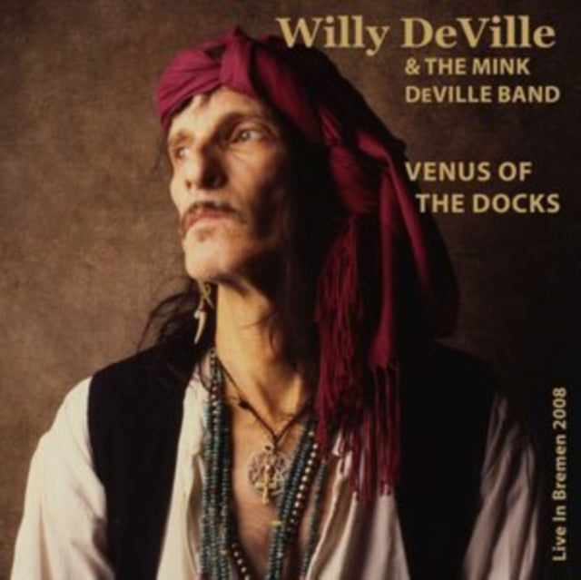 Willy & Mink Deville Band Deville - Venus Of The Docks: Live In Bremen 2008 Music CD