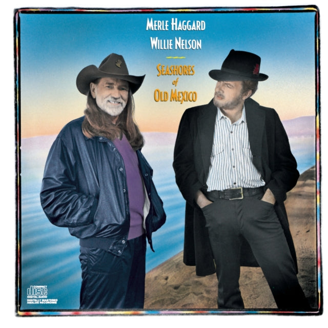 Willie Merle / Nelson Haggard - Seashores Of Old Mexico  Music CD