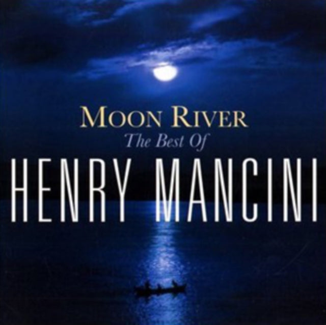 Henry Mancini - Moon River: Henry Mancini Collection  Music CD