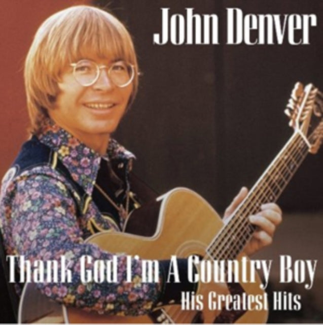 John Denver - Thank God I'm A Country Boy: The Best Of  Music CD