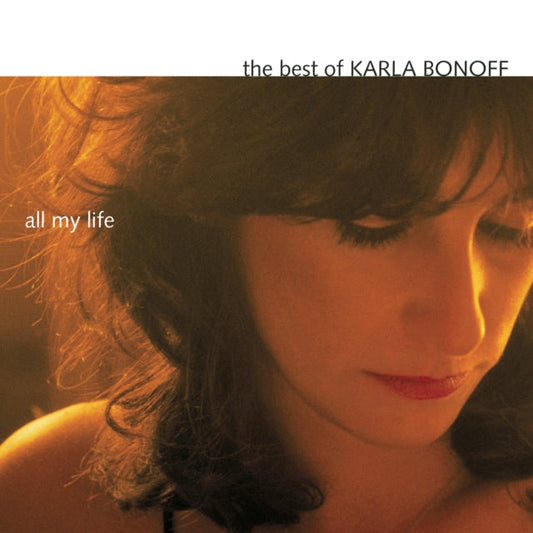 Karla Bonoff - All My Life: Best Of Karla Bonoff Music CD