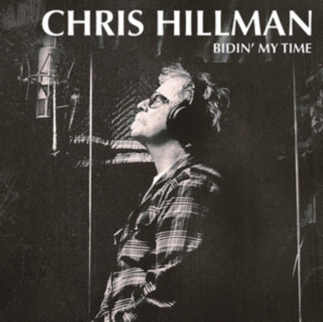 Chris Hillman - Bidin My Time  Music CD