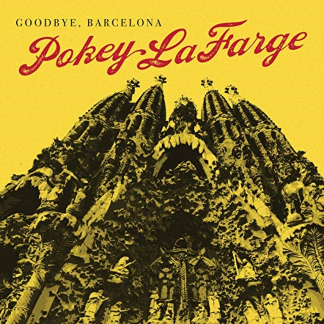 Pokey Lafarge - Goodbye Barcelona - 7 Inch Vinyl Record