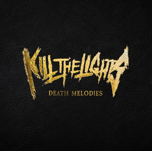 Kill The Lights - Death Melodies  Music CD