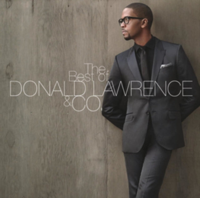 Best Of Donald Lawrence & Co. Music CD