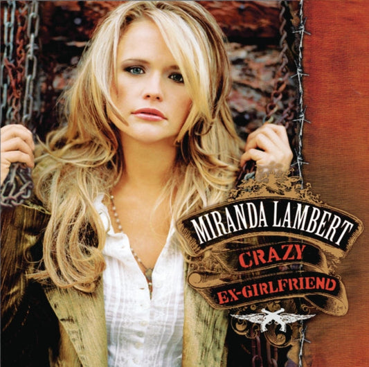 Miranda Lambert - Crazy Ex-Girlfriend Music CD