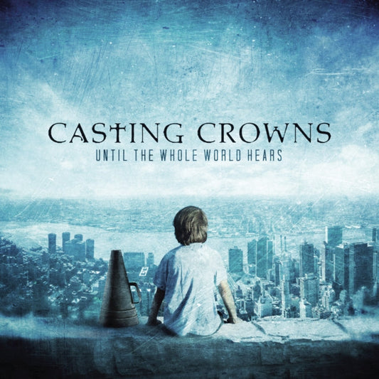 Casting Crowns - Until The Whole World Hears Music CD