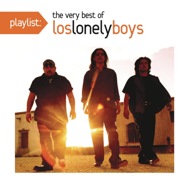 Playlist: Very Best Of Los Lonely Boys Music CD