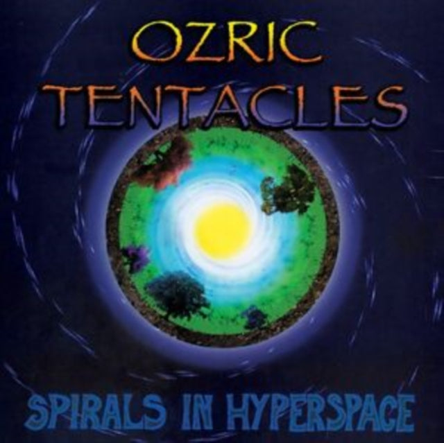Ozric Tentacles - Spirals In Hyperspace (Digi) Music CD