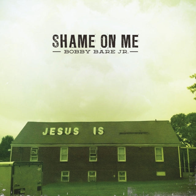 Bobby Bare Jr - Shame On Me - 7 Inch Vinyl