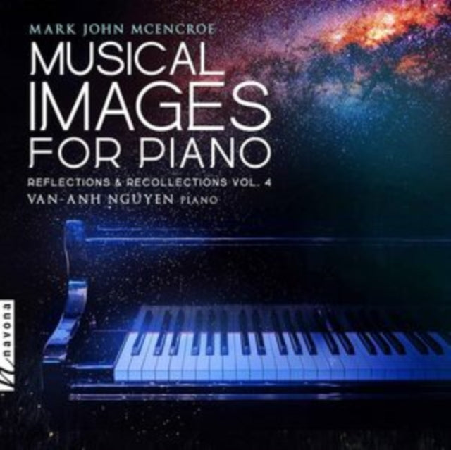 Van-Anh Nguyen - Mcencroe: Reflections & Recollections, Vol. 4 - Musical Images For Piano  Music CD