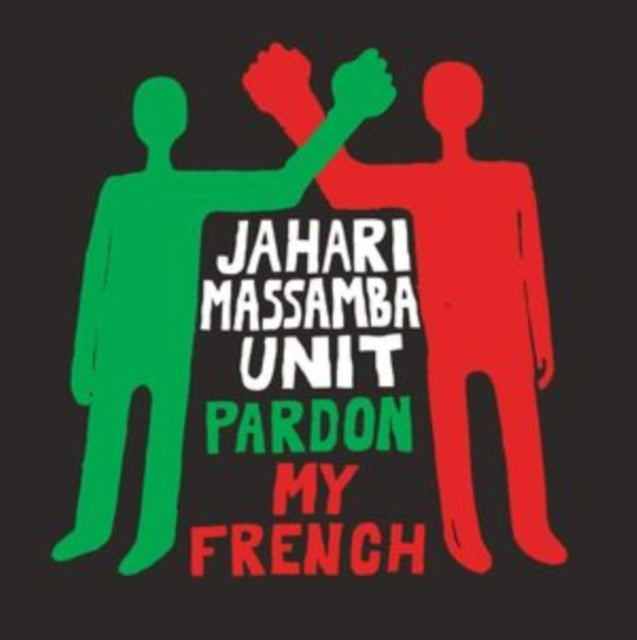 Jahari Unit Massamba - Pardon My French - LP Vinyl Record