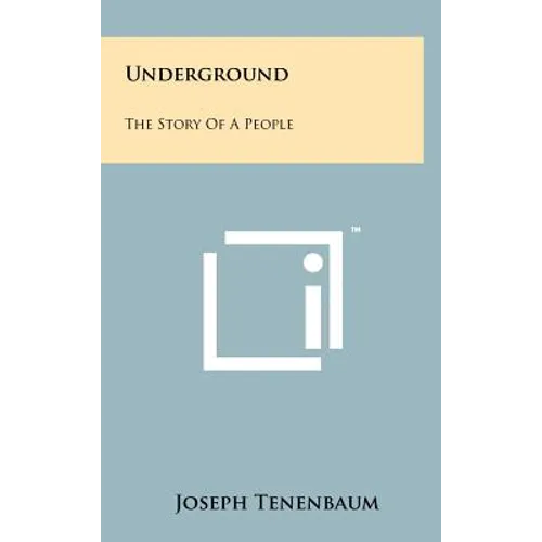 Underground: The Story of a People