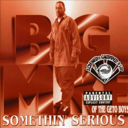 Big Mike - Somethin Serious: Screwed - Music CD