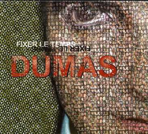 Dumas - Fixer Le Temps - Music CD