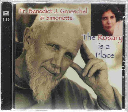 the album cover for Groeschel/Simonetta - Rosary Is a Place