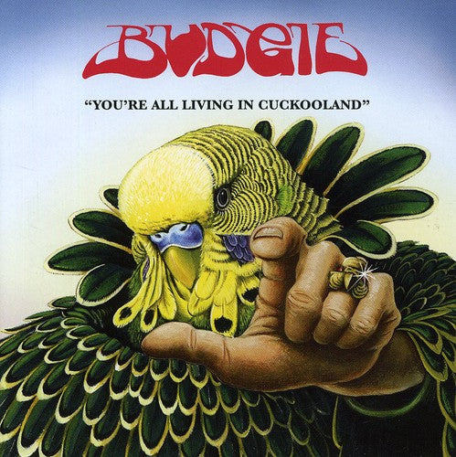 Budgie - You're All Living In Cuckooland - Music CD