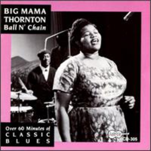Thornton,big Mama - Ball N Chain - Music CD