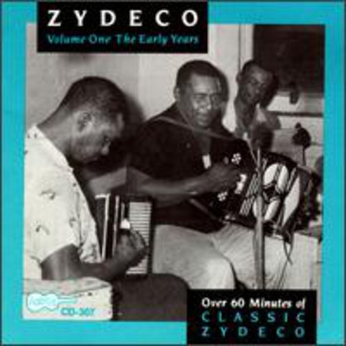 Zydeco 1: Early Years (1961-62) / Various - Zydeco 1: Early Years (1961-62) / Various - Music CD