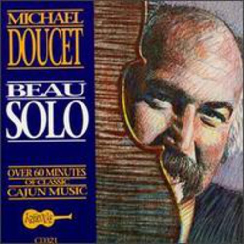 Doucet,michael - Beau Solo - Music CD