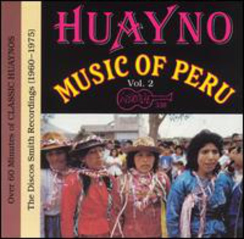 Huayno Music Of Peru 2 / Various - Huayno Music Of Peru 2 / Various - Music CD