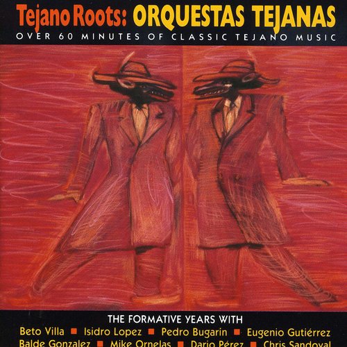 Tejano Roots: Orquestas Tejanas (1947-60) / Var - Tejano Roots: Orquestas Tejanas (1947-60) / Var - Music CD