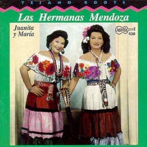 Hermanas Mendoza - Mendoza Sisters - Juanita & Maria - Music CD