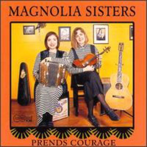 Magnolia Sisters - Prends Courage - Music CD