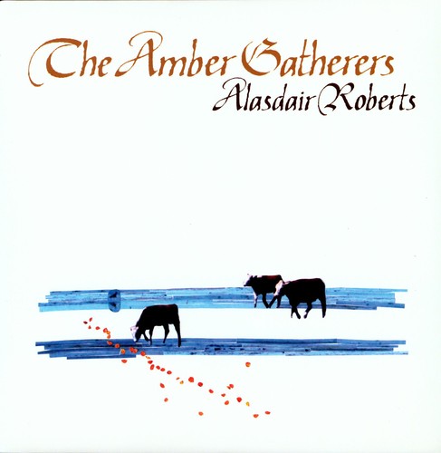 Roberts,alasdair - Amber Gatherers - Vinyl Record