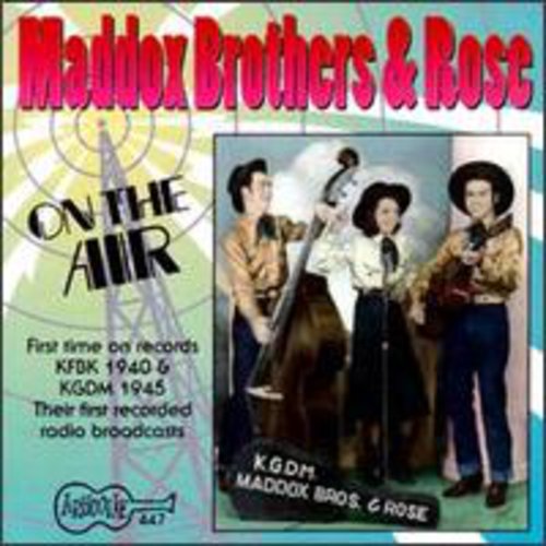 Maddox Brothers / Maddox,rose - On The Air: 1940's - Music CD