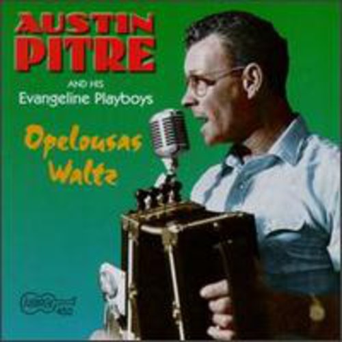 Pitre,austin - Opelousa Waltz - Music CD