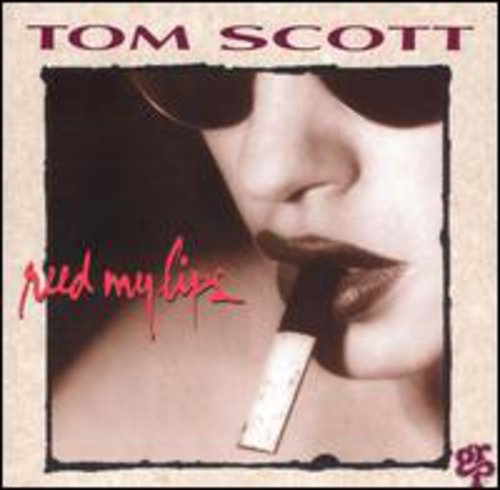 Scott,tom - Reed My Lips - Music CD