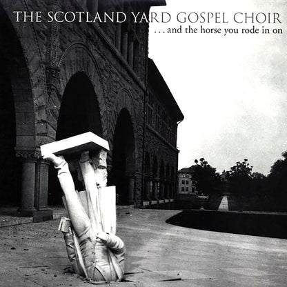 The Scotland Yard Gospel Choir - And The Horse You Rode In On (incl. mp3) Vinyl Record