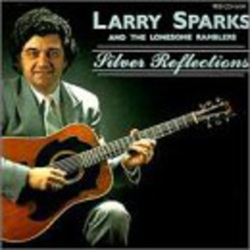 Sparks,larry - Silver Reflections - Music CD